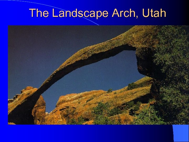 The Landscape Arch, Utah 