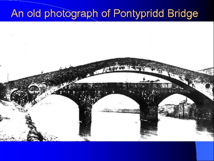 An old photograph of Pontypridd Bridge 