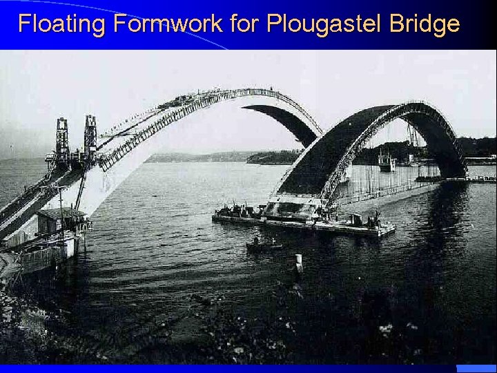 Floating Formwork for Plougastel Bridge 