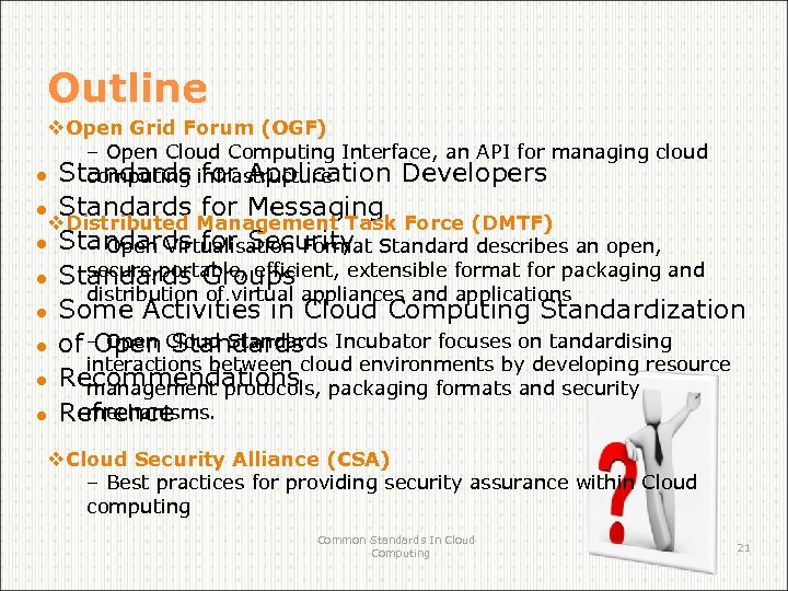 Outline v. Open Grid Forum (OGF) – Open Cloud Computing Interface, an API for