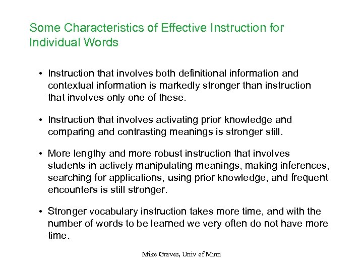 Some Characteristics of Effective Instruction for Individual Words • Instruction that involves both definitional