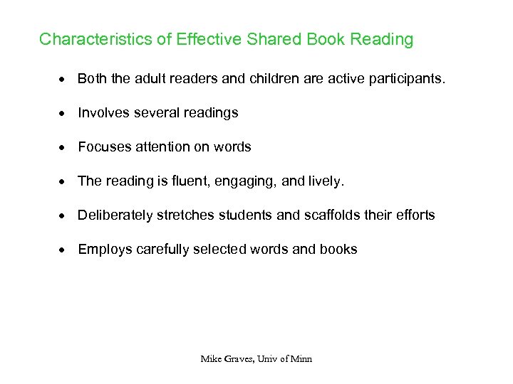 Characteristics of Effective Shared Book Reading · Both the adult readers and children are