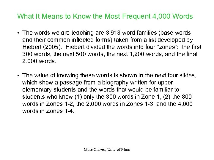 What It Means to Know the Most Frequent 4, 000 Words • The words