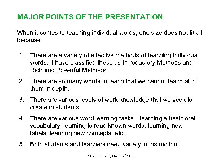 MAJOR POINTS OF THE PRESENTATION When it comes to teaching individual words, one size