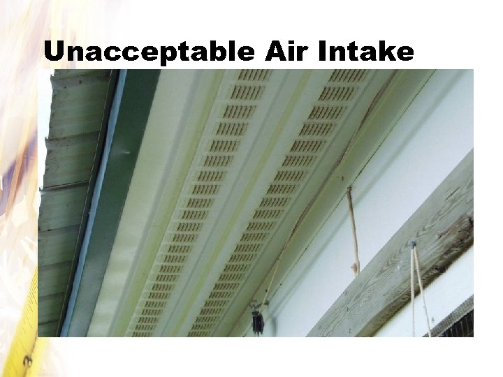 Unacceptable Air Intake 