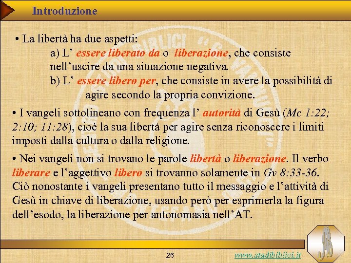 Introduzione • La libertà ha due aspetti: a) L’ essere liberato da o liberazione,