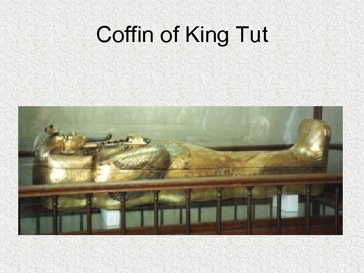 Coffin of King Tut 