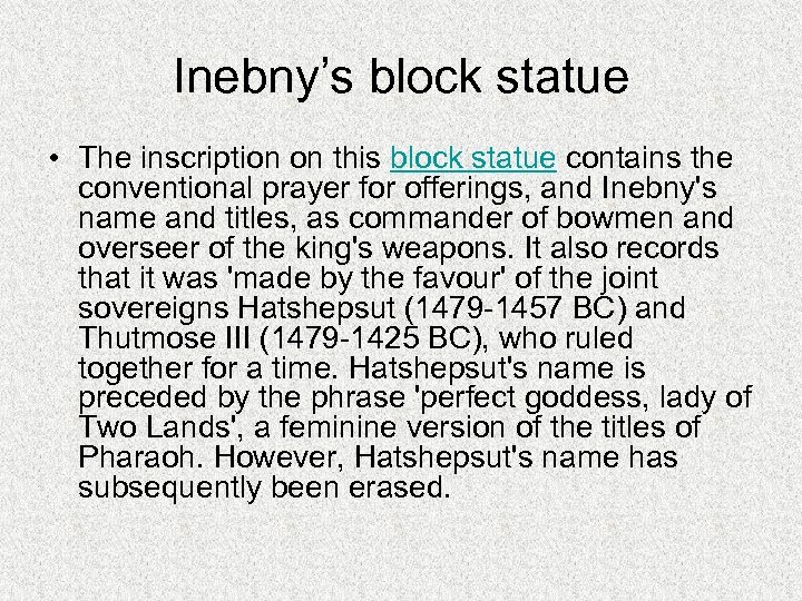 Inebny’s block statue • The inscription on this block statue contains the conventional prayer