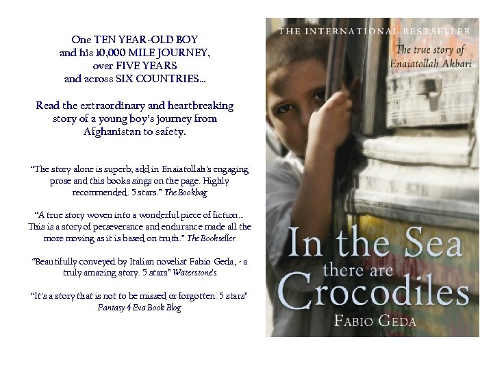 One TEN YEAR-OLD BOY and his 10, 000 MILE JOURNEY, over FIVE YEARS and