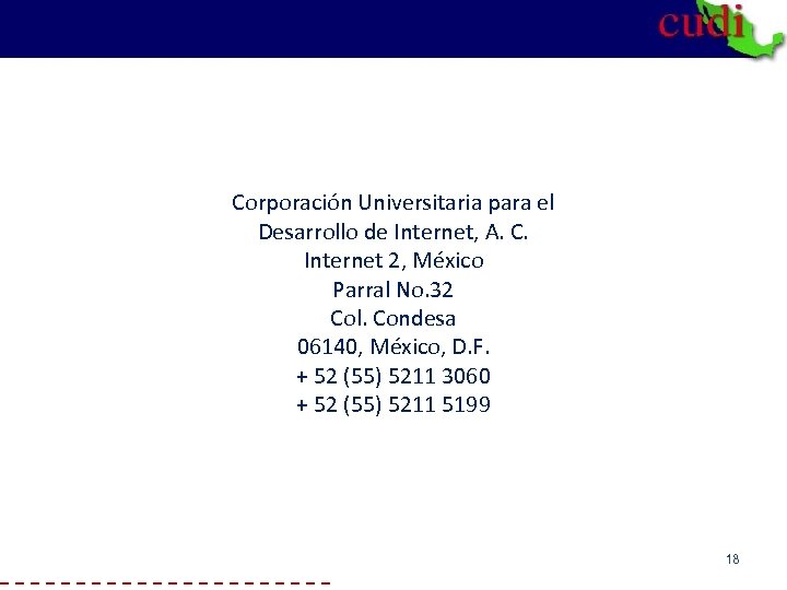 Corporación Universitaria para el Desarrollo de Internet, A. C. Internet 2, México Parral No.