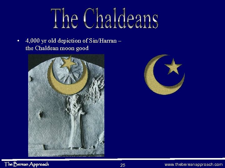  • 4, 000 yr old depiction of Sin/Harran – the Chaldean moon good