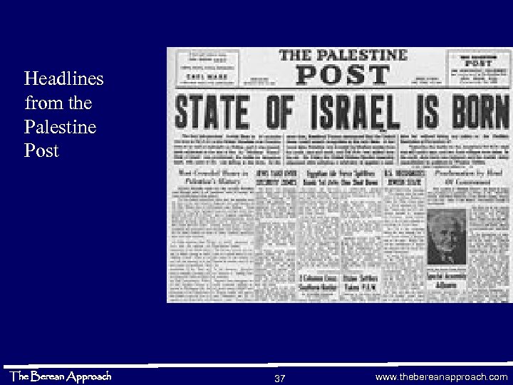 Headlines from the Palestine Post The Berean Approach 37 www. thebereanapproach. com 