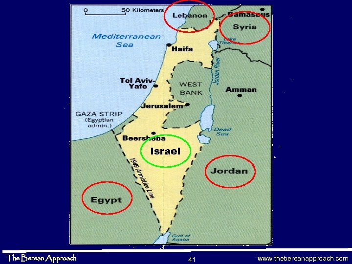 Israel The Berean Approach 41 www. thebereanapproach. com 