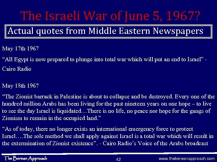 The Israeli War of June 5, 1967? Actual quotes from Middle Eastern Newspapers May
