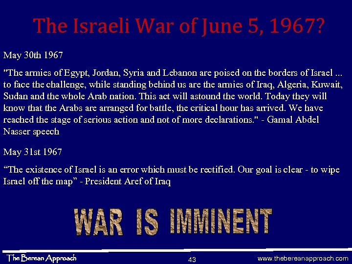 The Israeli War of June 5, 1967? May 30 th 1967 "The armies of