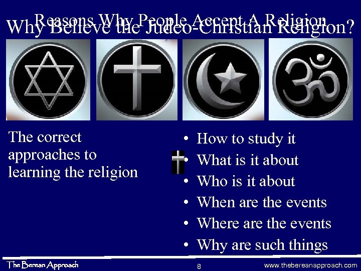 Reasons Why Judeo-Christian Religion? Why Believe the. People Accept A Religion The correct approaches