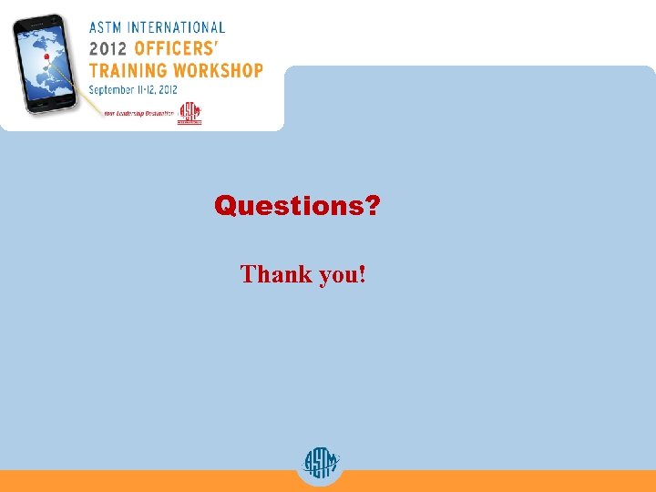 Questions? Thank you! 