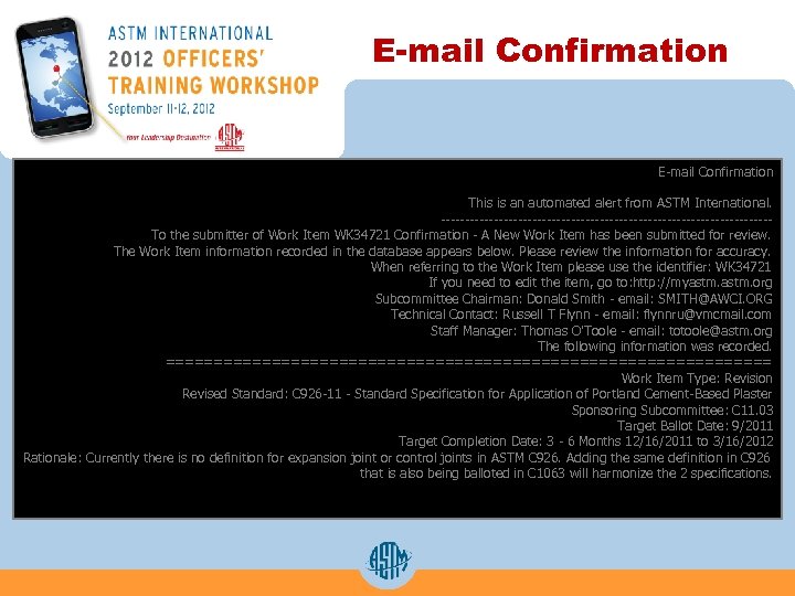 E-mail Confirmation This is an automated alert from ASTM International. ----------------------------------To the submitter of