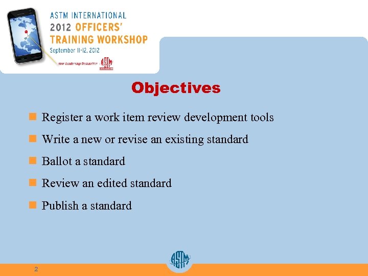 Objectives n Register a work item review development tools n Write a new or