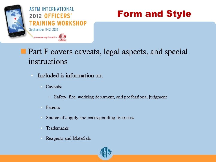Form and Style n Part F covers caveats, legal aspects, and special instructions •