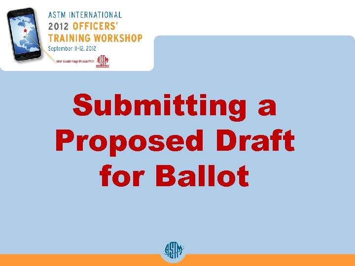 Submitting a Proposed Draft for Ballot 
