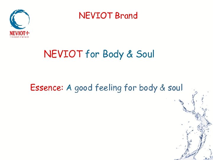 NEVIOT Brand NEVIOT for Body & Soul Essence: A good feeling for body &
