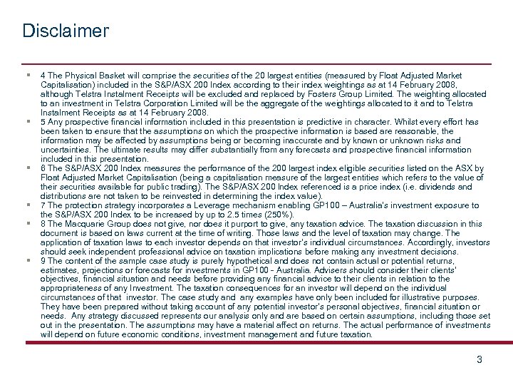 Disclaimer § 4 The Physical Basket will comprise the securities of the 20 largest