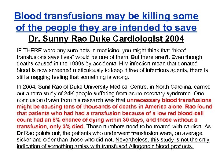 Blood transfusions may be killing some of the people they are intended to save