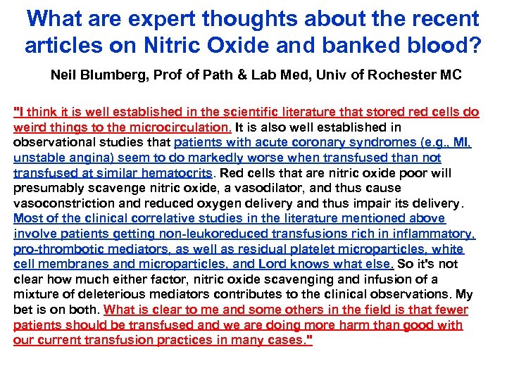 What are expert thoughts about the recent articles on Nitric Oxide and banked blood?