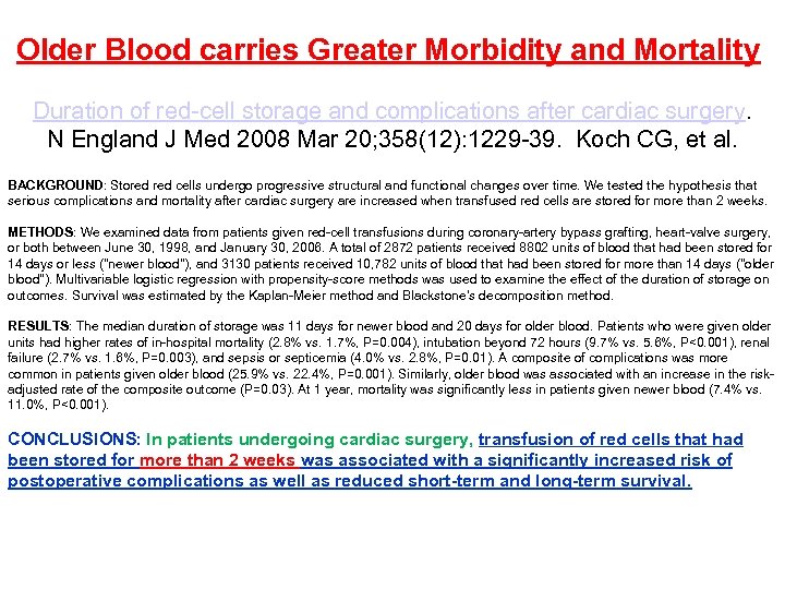 Older Blood carries Greater Morbidity and Mortality Duration of red-cell storage and complications after