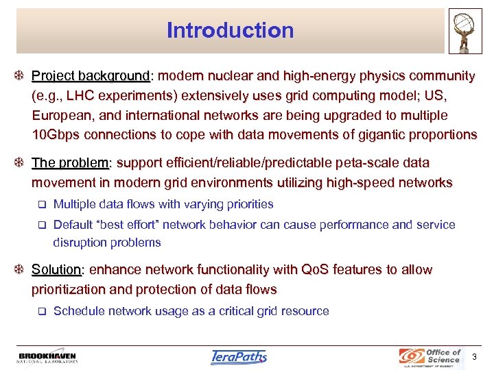 Introduction T Project background: modern nuclear and high-energy physics community (e. g. , LHC