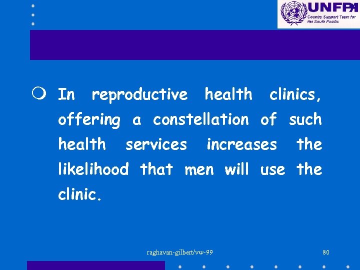 m In reproductive health clinics, offering a constellation of such health services increases the