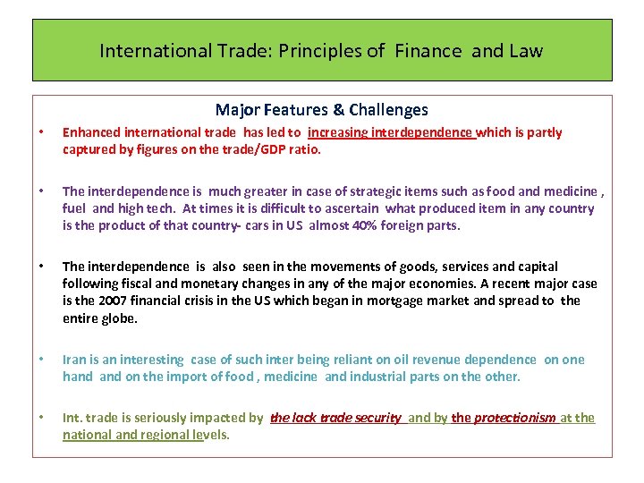 International Trade: Principles of Finance and Law Major Features & Challenges • Enhanced international