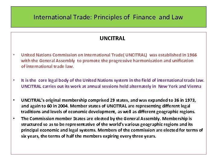 International Trade: Principles of Finance and Law UNCITRAL • United Nations Commission on International