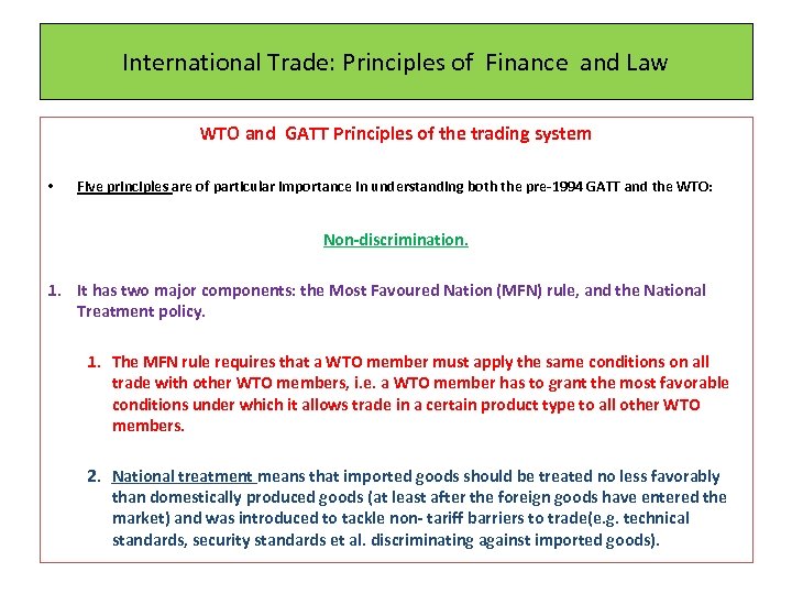 International Trade: Principles of Finance and Law WTO and GATT Principles of the trading