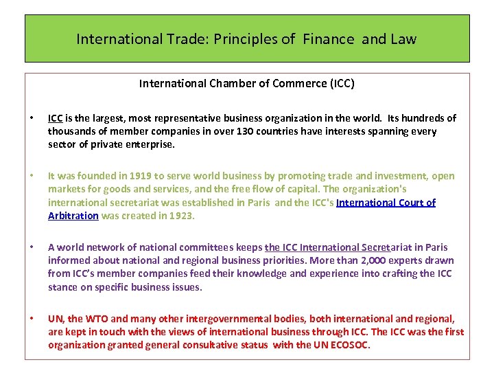 International Trade: Principles of Finance and Law International Chamber of Commerce (ICC) • ICC