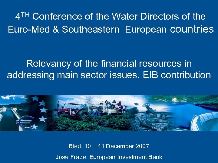 4 TH Conference of the Water Directors of the Euro-Med & Southeastern European countries