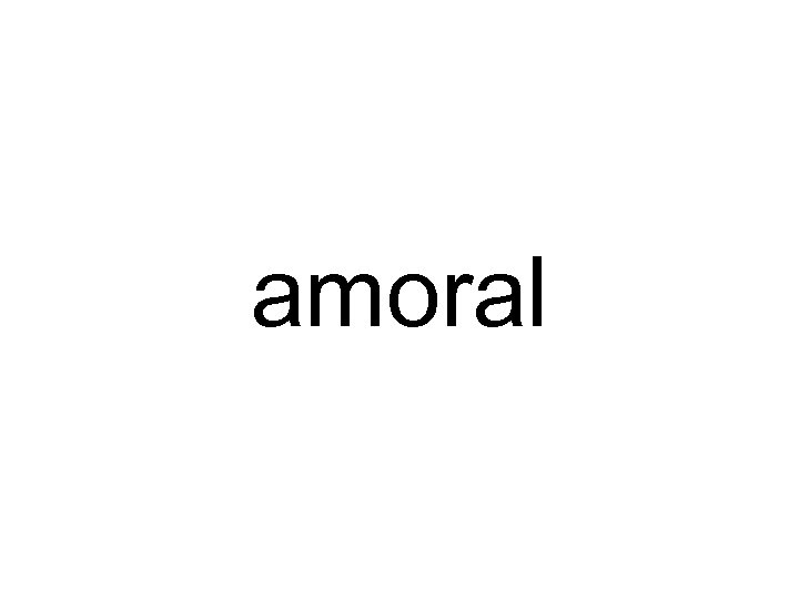 amoral 