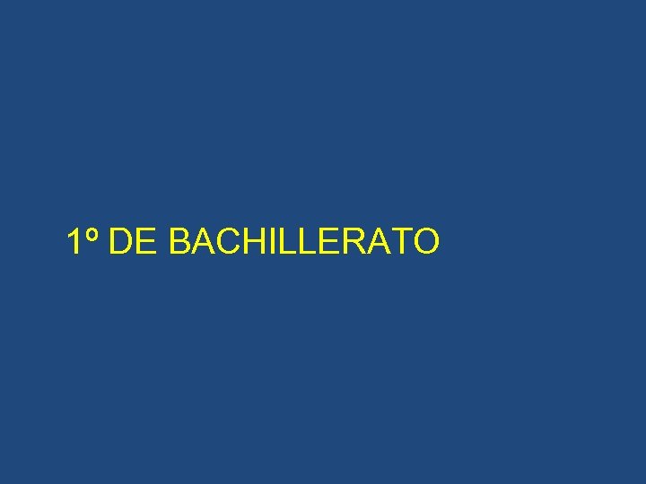 1º DE BACHILLERATO 