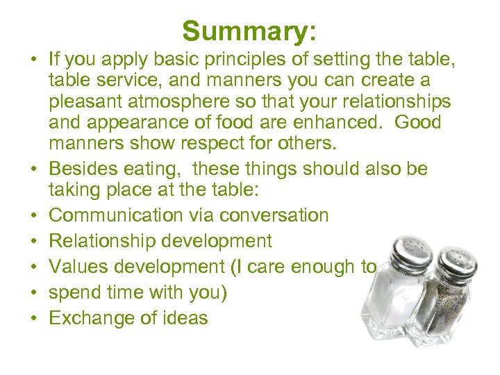 Tablesetting Objectives Practice table setting techniques