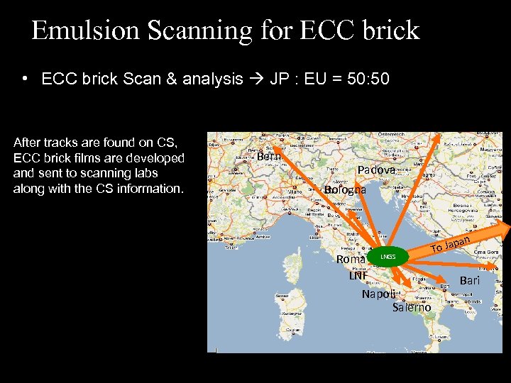 Emulsion Scanning for ECC brick • ECC brick Scan & analysis JP : EU