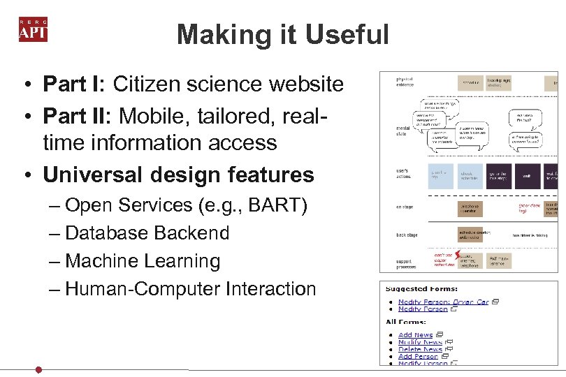 Making it Useful • Part I: Citizen science website • Part II: Mobile, tailored,