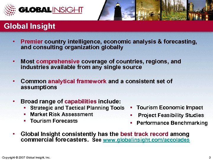 Global Insight • Premier country intelligence, economic analysis & forecasting, and consulting organization globally