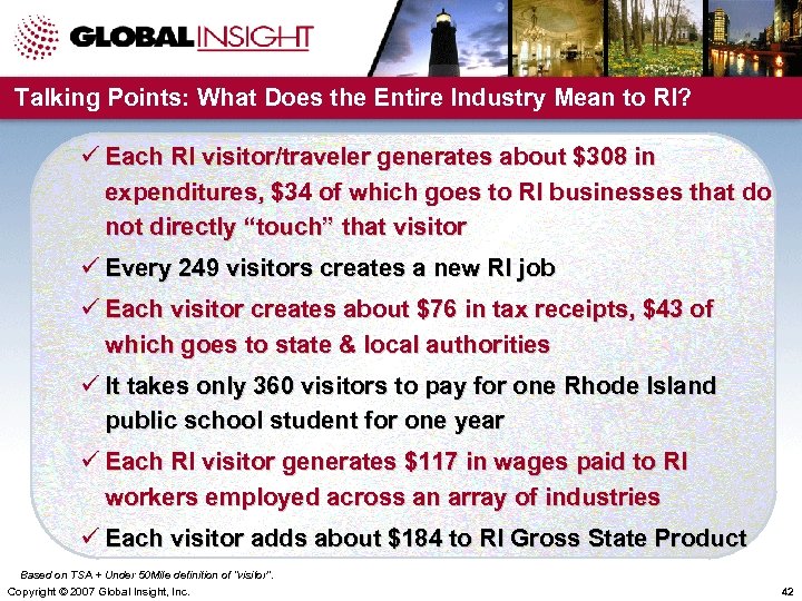Talking Points: What Does the Entire Industry Mean to RI? ü Each RI visitor/traveler