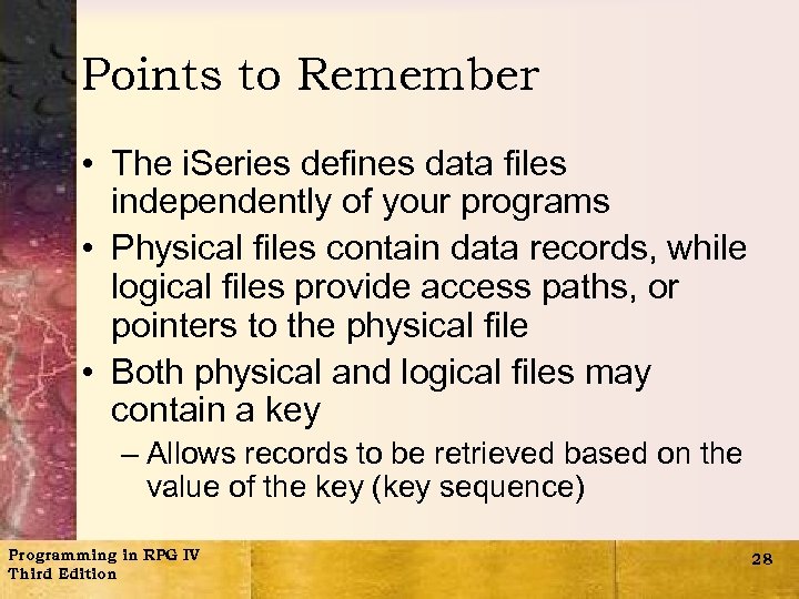 Points to Remember • The i. Series defines data files independently of your programs