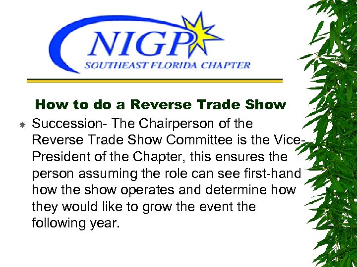  How to do a Reverse Trade Show Succession- The Chairperson of the Reverse