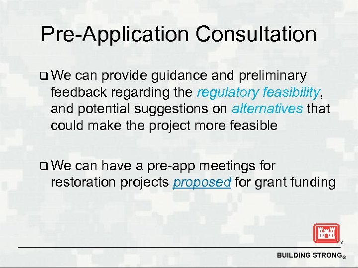 Pre-Application Consultation q We can provide guidance and preliminary feedback regarding the regulatory feasibility,