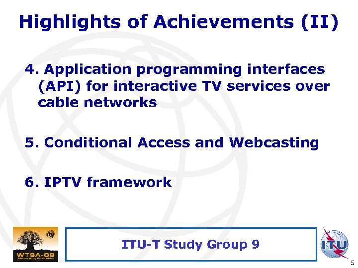 Highlights of Achievements (II) 4. Application programming interfaces (API) for interactive TV services over