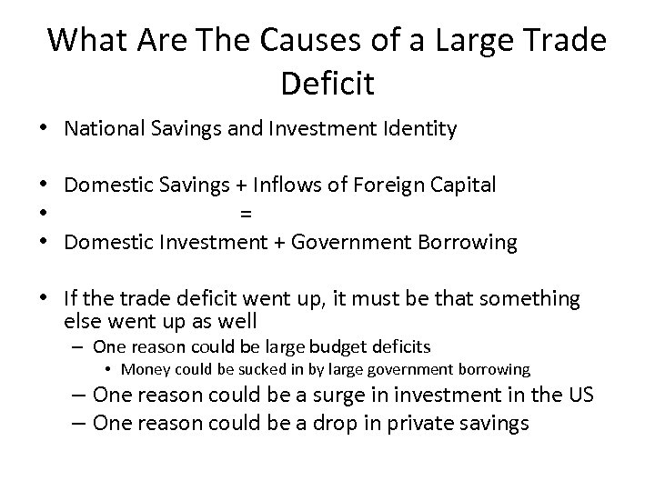 What Are The Causes of a Large Trade Deficit • National Savings and Investment