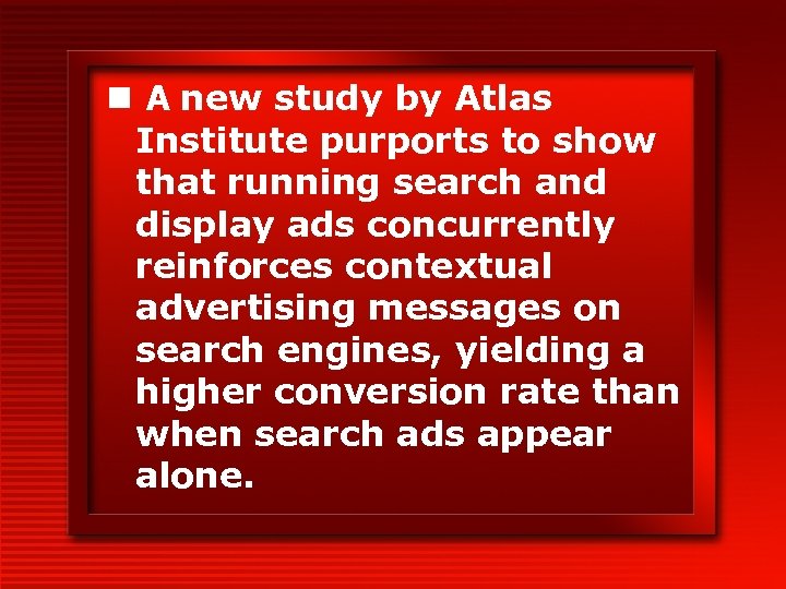 n A new study by Atlas Institute purports to show that running search and